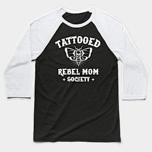 Tattooed Rebel Mom Society Baseball T-Shirt